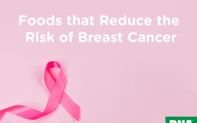 Foods that Reduce the Risk of Breast Cancer