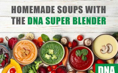 Homemade Soups With The DNA Super Blender